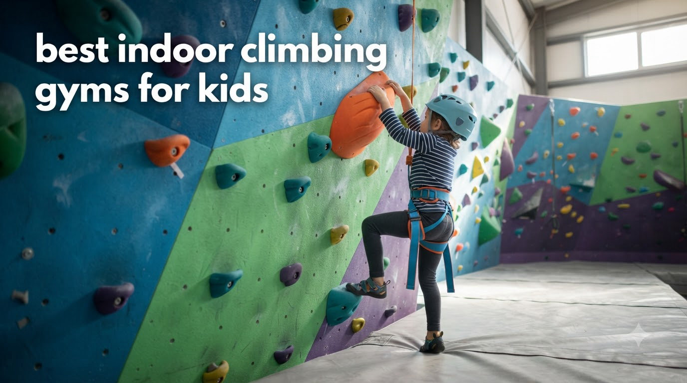 best indoor climbing gyms for kids
