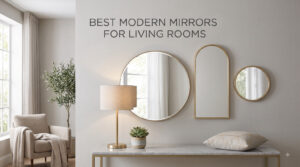 best modern mirrors for living rooms