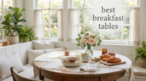 best breakfast tables