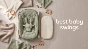 best baby swings
