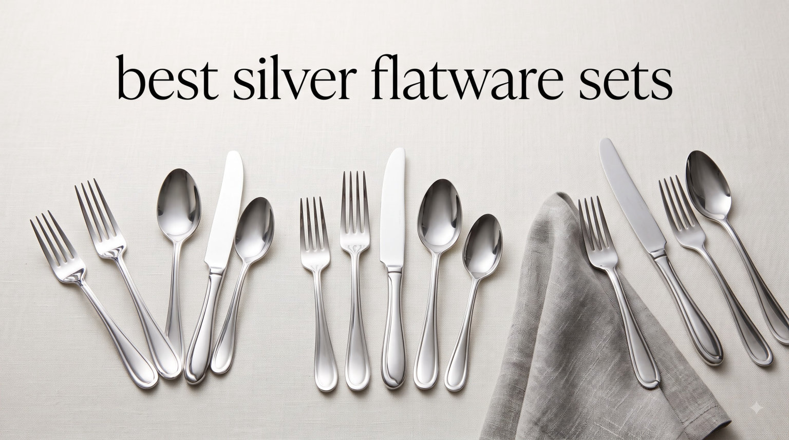 best silver flatware sets