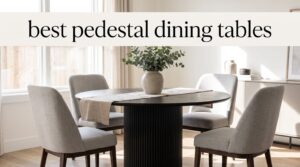 best pedestal dining tables