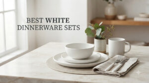 best white dinnerware sets