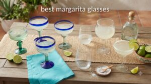 best margarita glasses