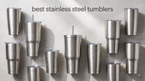 best stainless steel tumblers