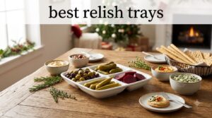 best relish trays
