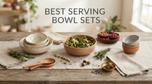 best serving bowl sets