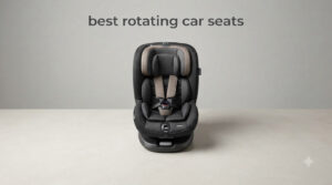 best rotating car seats