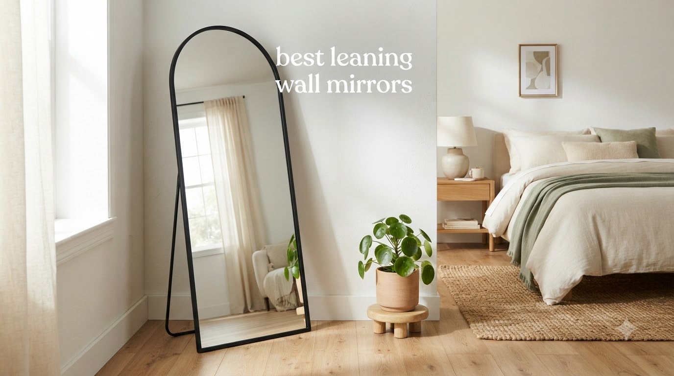 best leaning wall mirrors