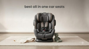 best all in one car seats
