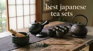 best japanese tea sets