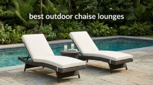 best outdoor chaise lounges