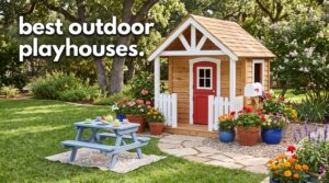 best outdoor playhouses