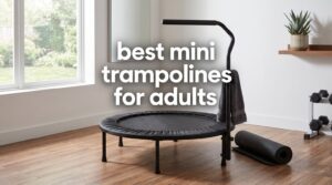 best mini trampolines for adults