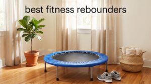 best fitness rebounders