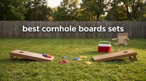 best cornhole boards sets