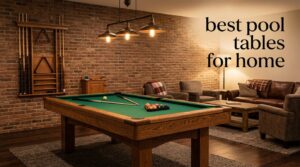 best pool tables for home