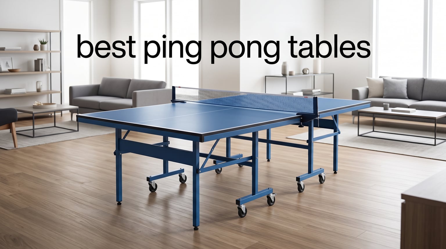 best ping pong tables