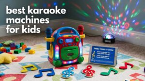 best karaoke machines for kids