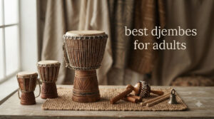 best djembes for adults