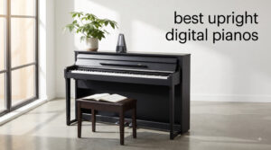 best upright digital pianos