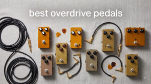 best overdrive pedals