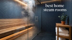 best home steam rooms