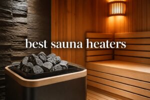 best sauna heaters