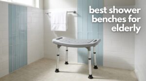 best shower benches for elderly