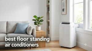 best floor standing air conditioners