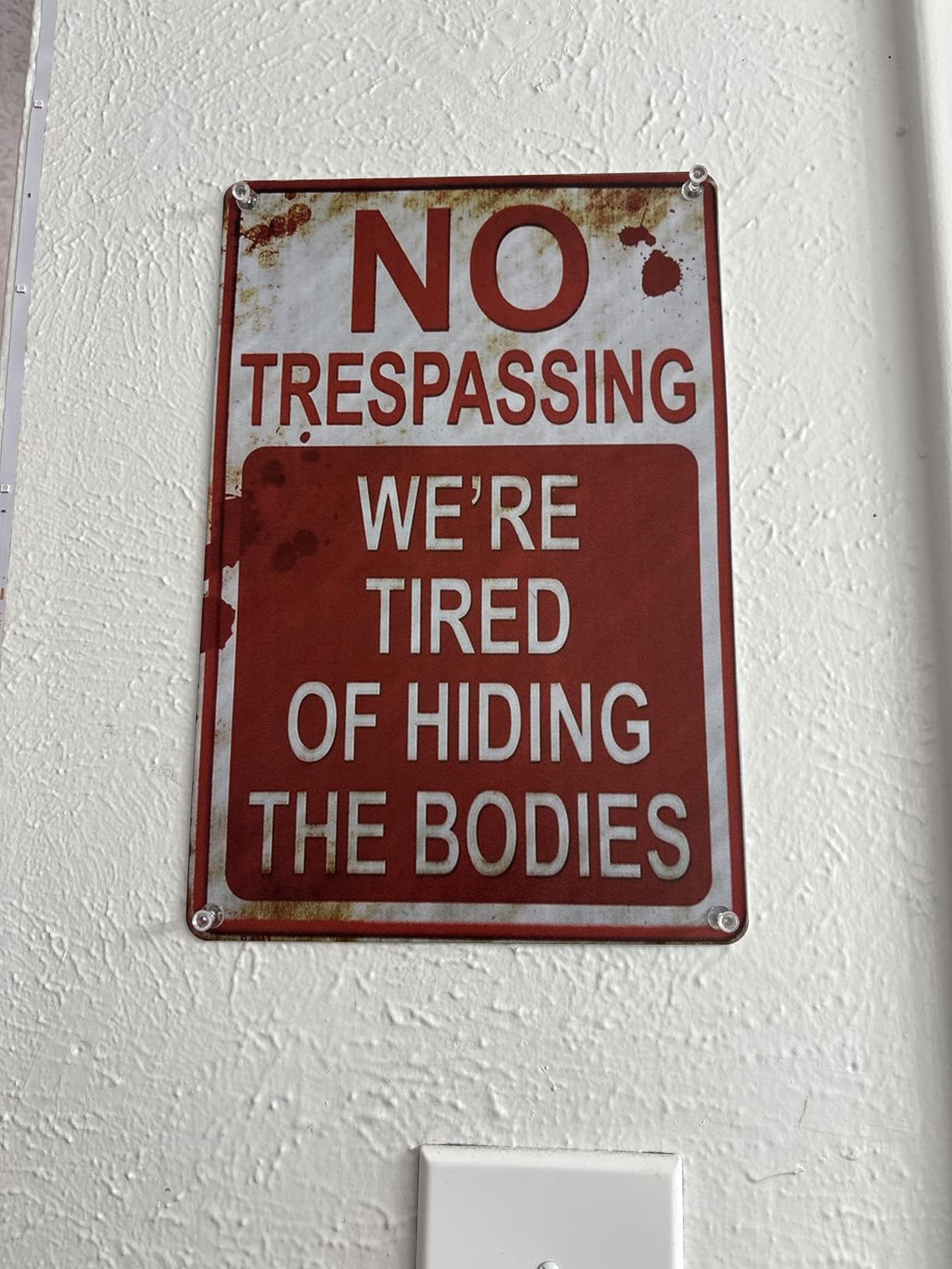 Halloween Decoration Halloween Signs Retro Fashion chic Funny Metal Tin Sign No Trespassing We're Tired of Hiding The Bodies. customer photo 1