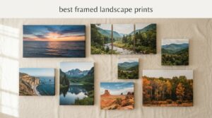 best framed landscape prints