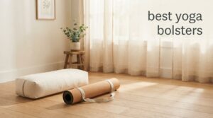 best yoga bolsters
