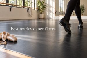 best marley dance floors