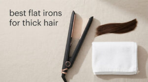 best flat irons for thick hair