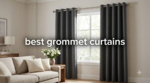 best grommet curtains
