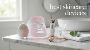 best skincare devices