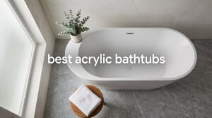 best acrylic bathtubs