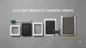 best pet doors for exterior doors