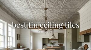best tin ceiling tiles