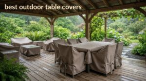 best outdoor table covers