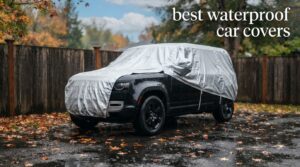 best waterproof car covers