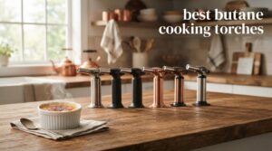 best butane cooking torches
