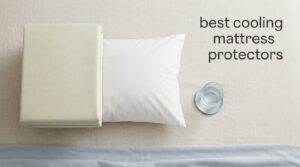 best cooling mattress protectors