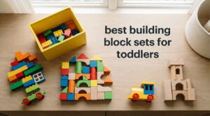 best building block sets for toddlers