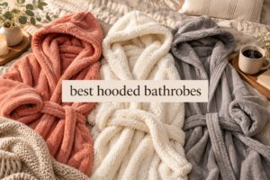 best hooded bathrobes