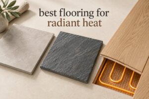 best flooring for radiant heat
