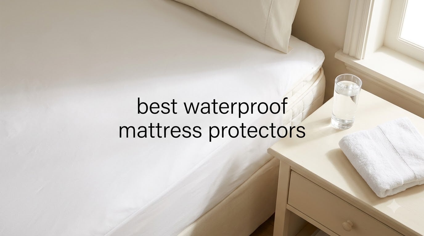 best waterproof mattress protectors