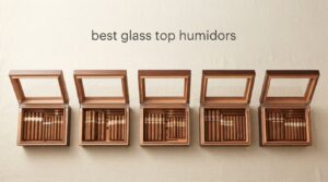 best glass top humidors
