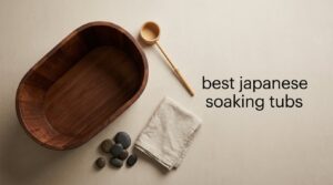 best japanese soaking tubs